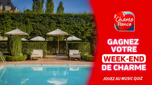 GAGNEZ VOTRE WEEK-END DE CHARME !
