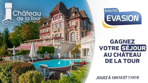 GAGNEZ VOTRE SÉJOUR AU CHÂTEAU DE LA TOUR