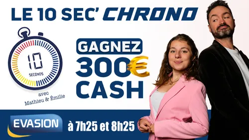 JOUEZ AU 10 SEC' CHRONO ET GAGNEZ 300 € CASH