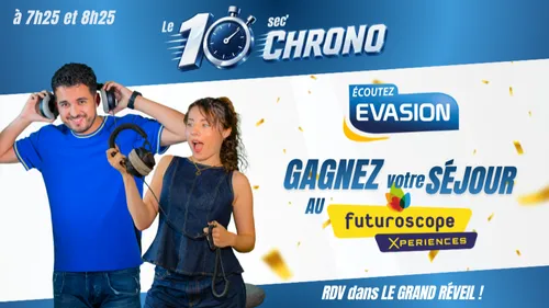 JOUEZ AU 10 SEC' CHRONO ET GAGNEZ VOTRE SÉJOUR AU FUTUROSCOPE !