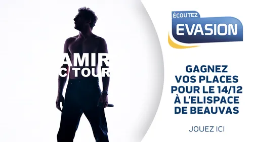 GAGNEZ VOS PLACES POUR LE CONCERT D'AMIR