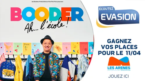 GAGNEZ VOS INVITATIONS POUR BOODER