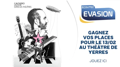 GAGNEZ VOS PLACES POUR VOIR LE CONCERT DE CALOGERO