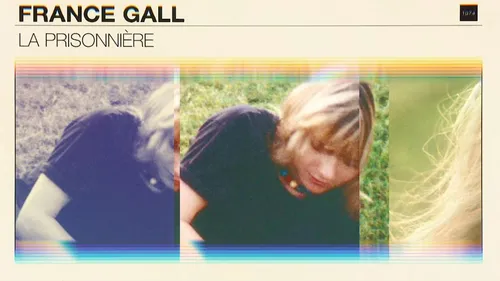 Un inédit de France Gall, « La prisonnière », dévoilé ce vendredi !