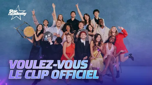 Star Academy : regardez le clip de « Voulez-vous »