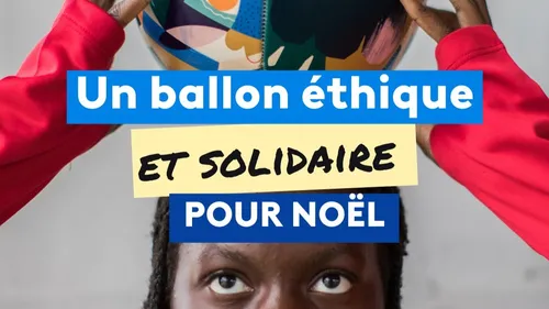 Un ballon éthique et solidaire vendu par le Secours Populaire...