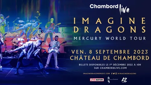 Imagine Dragons à Chambord : tout s'est vendu en dix minutes !