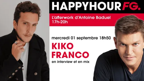 Kiko Franco invité de l'Happy Hour FG !