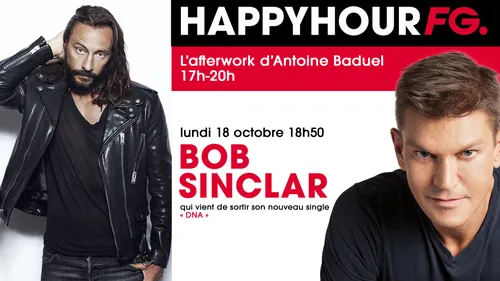 Bob Sinclar, invité ce soir de l'Happy Hour FG !