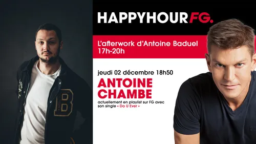 Antoine Chambe invité de l'Happy Hour FG ce soir !
