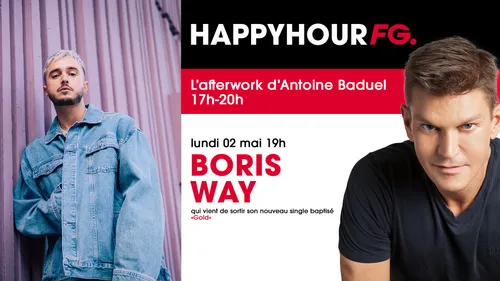 Boris Way invité ce soir de l'Happy Hour FG