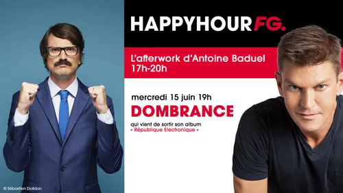 Dombrance invité de l'Happy Hour FG !
