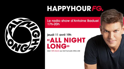 L'équipe du label All Night Long, invitée de l'Happy Hour FG ce...