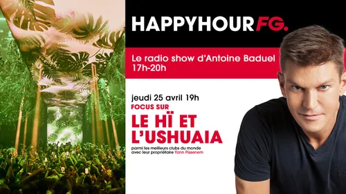 Le patron du Hï et de l'Ushuaia d'Ibiza, invité de l'Happy Hour ce...