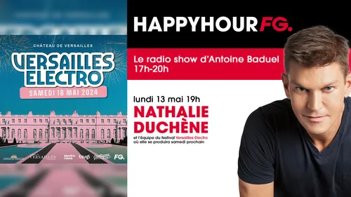 Le festival Versailles Electro au coeur de l'Happy Hour FG ce soir !