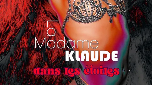 La soirée Madame Klaude fête son anniversaire !
