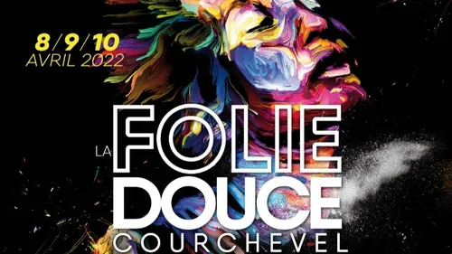 La bien nommée Folie Douce fait son festival ce week-end !