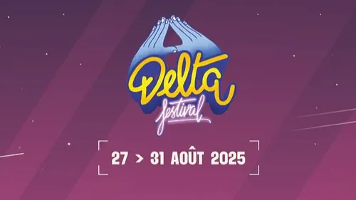 Delta Festival, entre transformation et démesure !