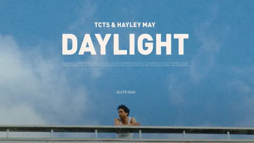 Coup de cœur : TCTS et Hayley May réunis pour cette pépite Daylight