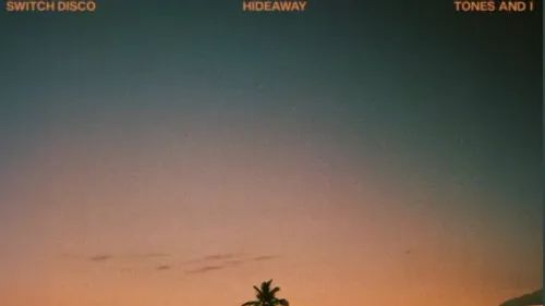 Switch Disco et Tones and I revisitent le tube Hideaway de Kiesza