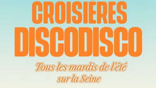 Plan été : Croisières Disco Disco tous les mardis sur la Seine à Paris