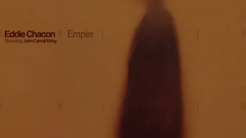 Eddie Chacon Empire (feat. John Carroll Kirby)