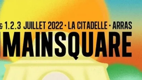De nouvelles places en vente pour le Main Square Festival 2022