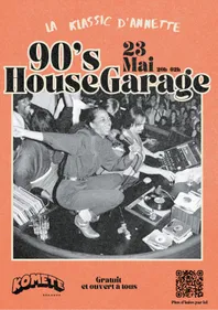 FG CHIC : La Klassic d’Annette : 90's House Garage le vendredi 23 Mai