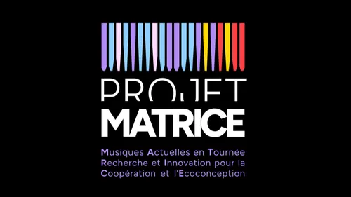 Le live se met au vert avec le Projet M.A.T.R.I.C.E