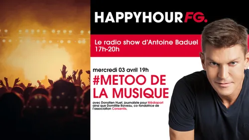Le #MeToo de la musique au coeur de l'Happy Hour ce soir