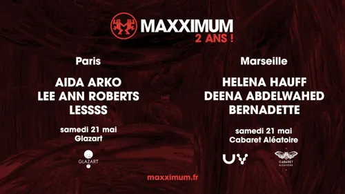 Maxximum organise 2 soirées pour fêter ses 2 ans ce week-end 