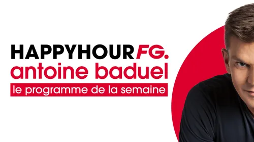 Happy Hour FG : le programme de la semaine
