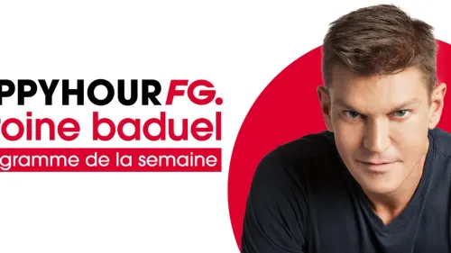 HAPPY HOUR FG : LE PROGRAMME DE LA SEMAINE 