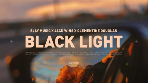 Release FG : SJAY Music x Jack Wins x Clementine Douglas – Black Light