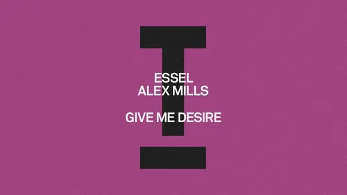 Coup cœur FG: Give me Desire, quelle collab d'Alex Mills et Essel !