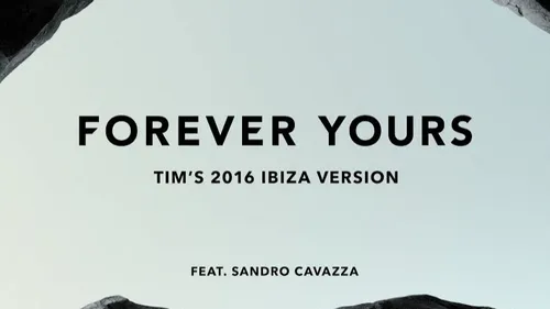 Avicii : sortie de l’inédit Forever Yours version Ibiza, Sandro...