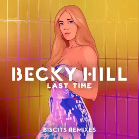Coup de coeur FG : 'Last Time' de Becky Hill remixé par Biscits