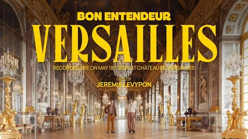 La vidéo du set des Bon Entendeur à Versailles : c'est un grand oui !!