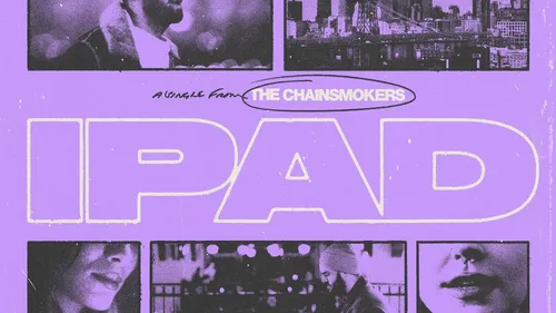 The Chainsmokers enchaînent avec Ipad ! 