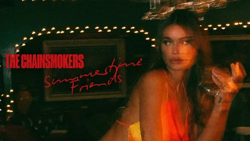 The Chainsmokers, toujours bien là, sortent Summertime Friends