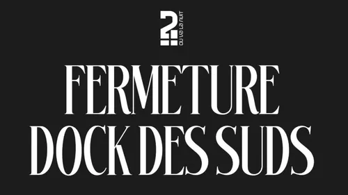 Alerte : Le Dock des Suds ferme ses portes à Marseille
