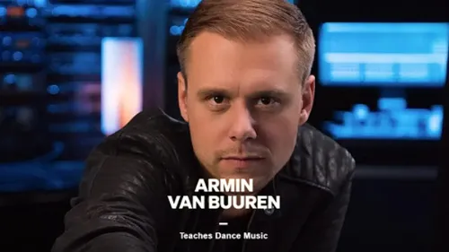 Un cours de Dance Music avec Armin Van Buuren, ça vous tente ? 
