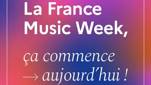 Coup d’envoi de la France Music Week !