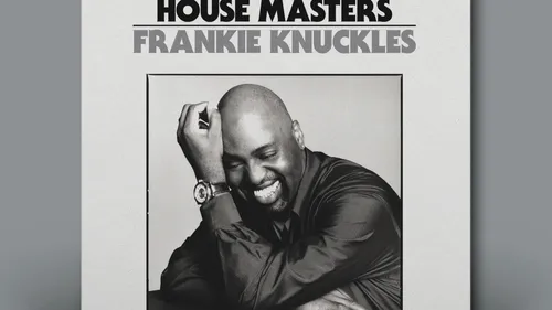La music story du jour : Frankie Knuckles