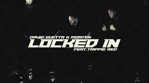 Avec le nouveau 'Locked In', David Guetta enclenche le mode Future...