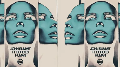 Human, le nouveau John Summit 