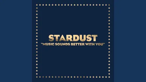 25 ans déjà pour 'Music Sounds Better With You' de Stardust