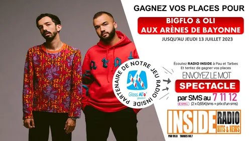 Liste des gagnants : Concert de Bigflo & Oli aux arènes de Bayonne ! 