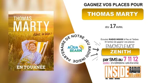 Liste des gagnant(es) : Thomas Marty au Zénith de Pau ! 
