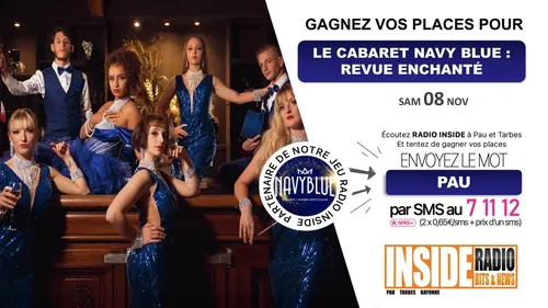 Liste des gagnant(e)s : Les entrées pour le cabaret Navy Blue...